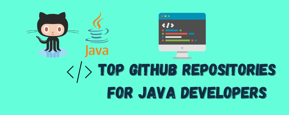 Java Developers: Check Out These GitHub Repositories!