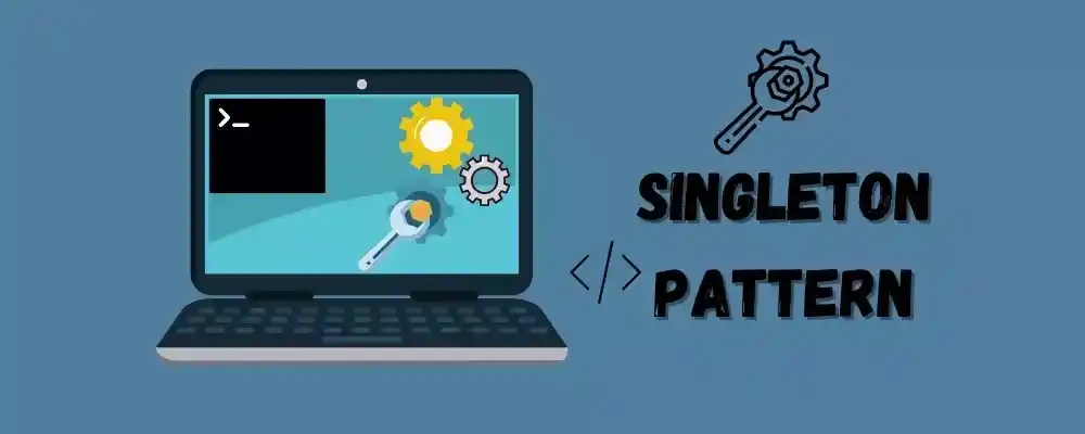 Singleton pattern
